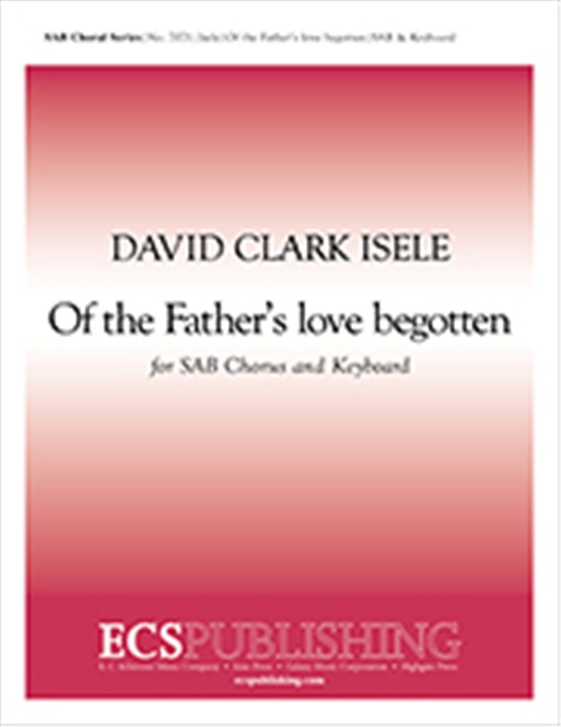 Of the Father's Love Begotten